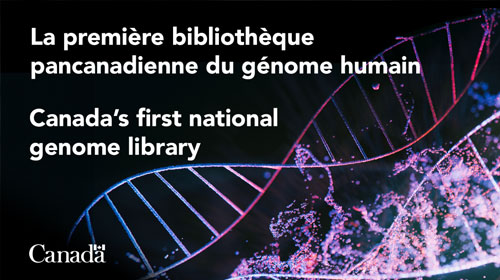 Government Canada Invests 15m First its Kind Pan Canadian Genome Library